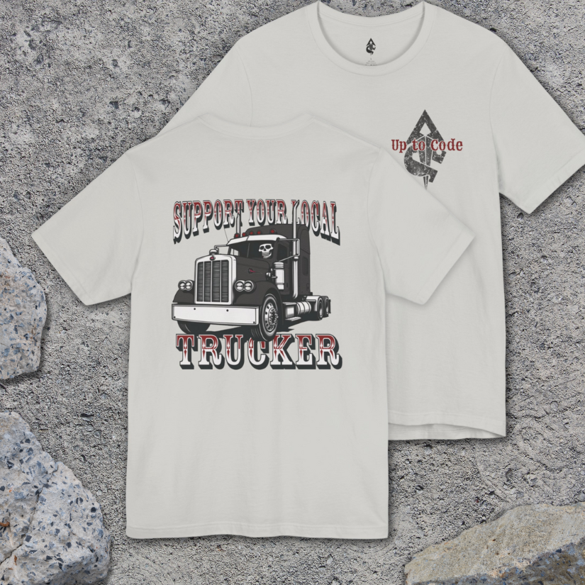 Support Your Local Trucker T-shirt