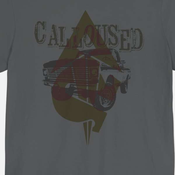 Calloused_Pickup T-shirt