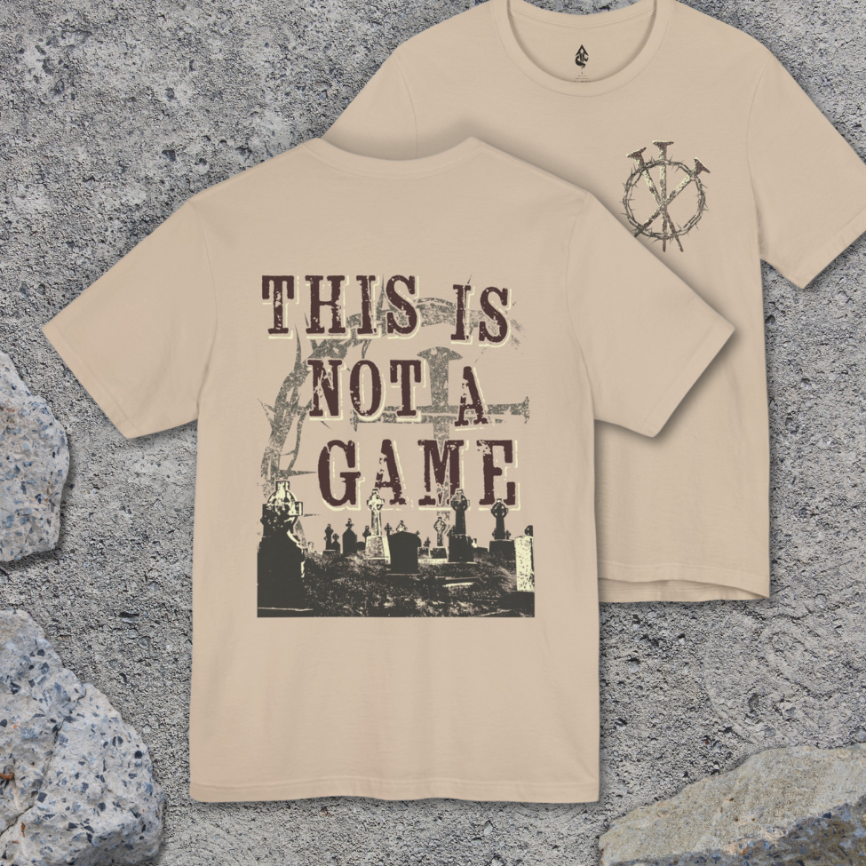 This Is Not A Game T-shirt