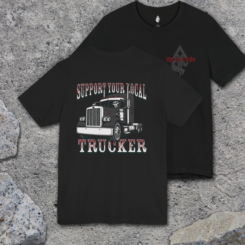 Support Your Local Trucker T-shirt