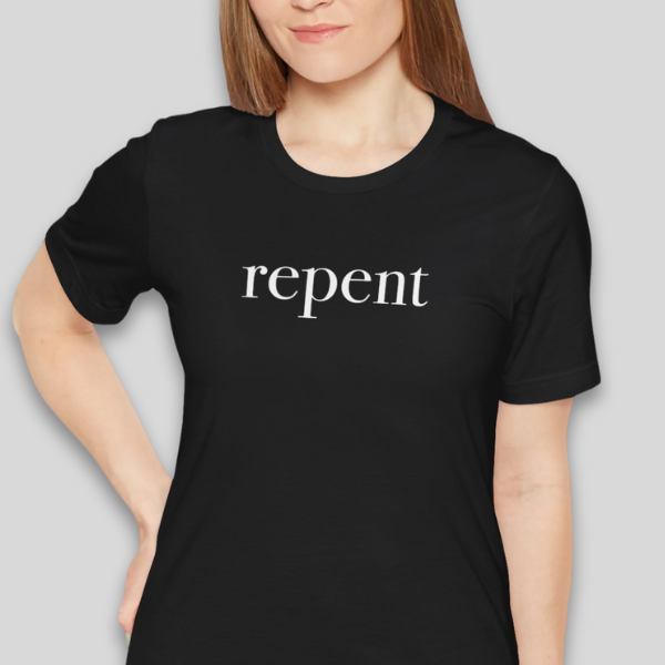 repent T-shirt