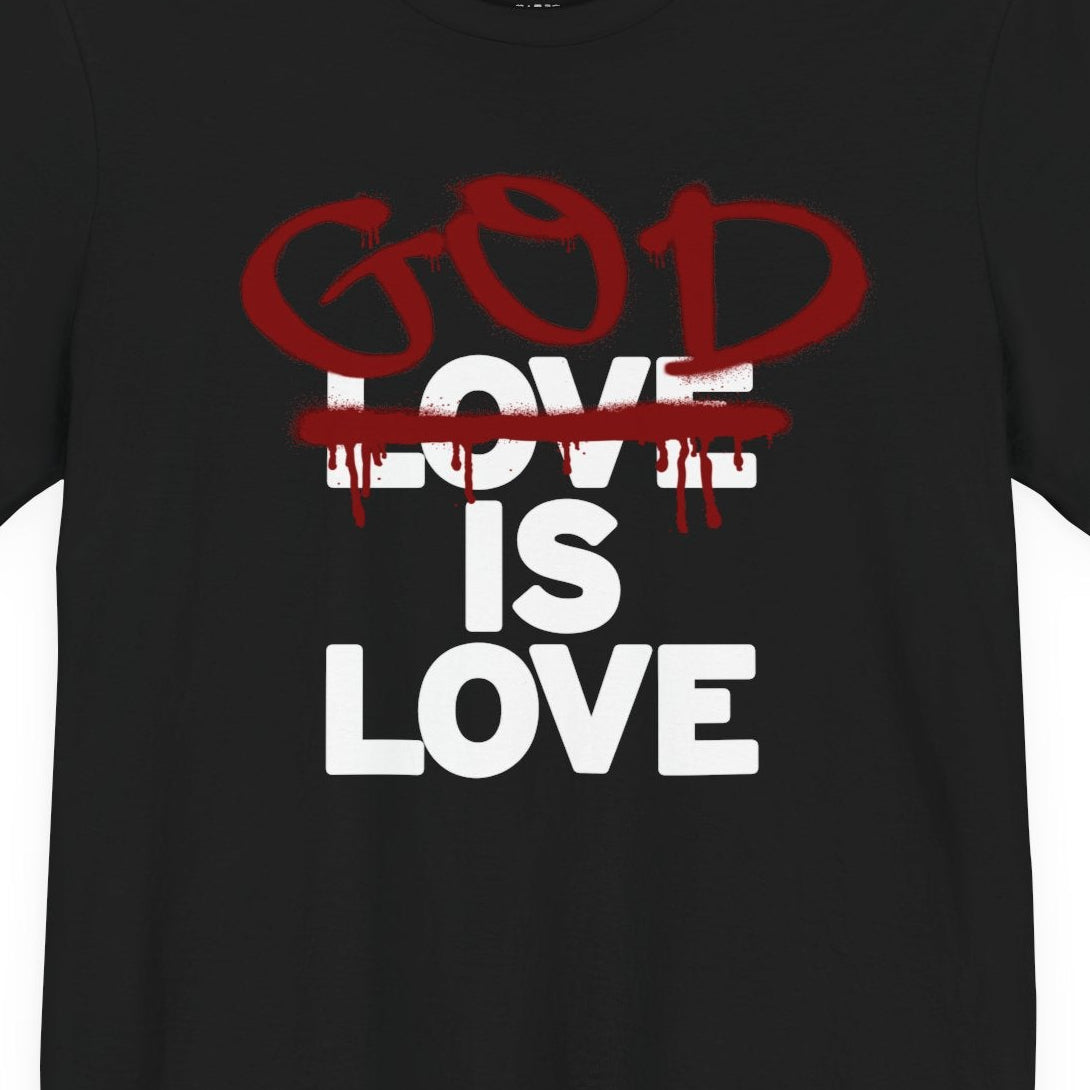God is Love T-shirt