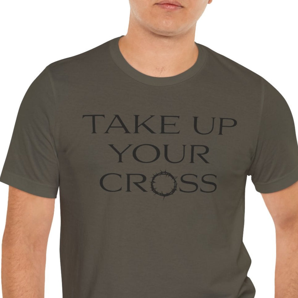 Take Up Your Cross T-shirt