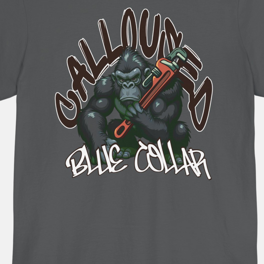 Calloused_Gorilla Plumber T-shirt