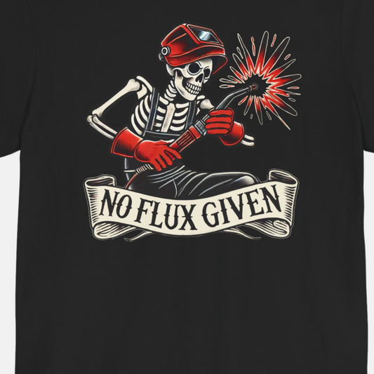No Flux Given T-shirt