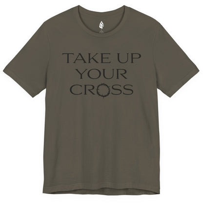 Take Up Your Cross T-shirt