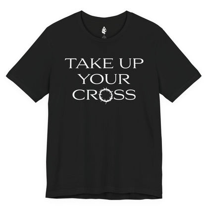 Take Up Your Cross T-shirt