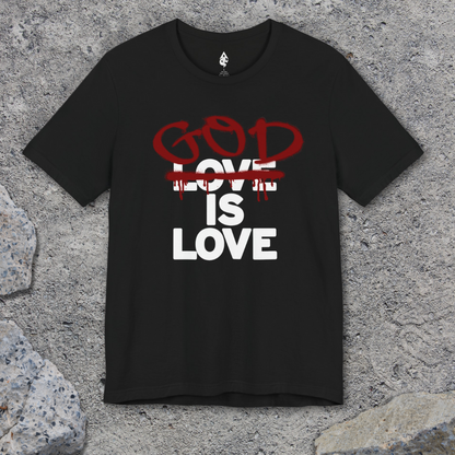 God is Love T-shirt
